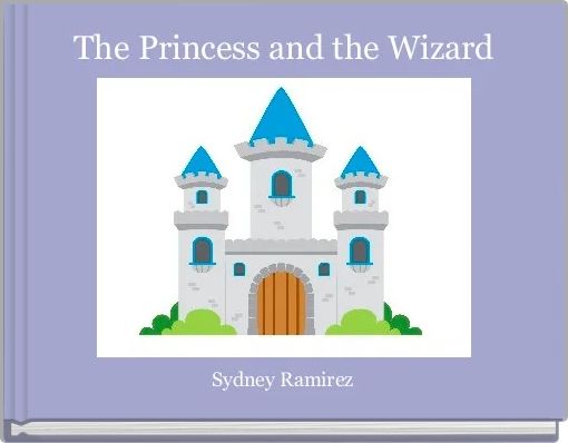 The Princess and the Wizard
