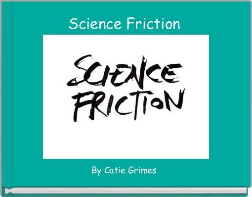 Science Friction 