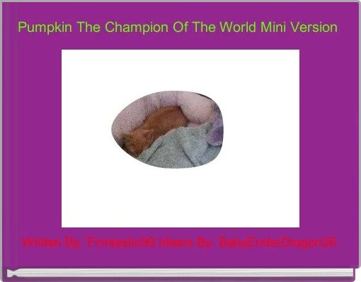 Pumpkin The Champion Of The World Mini Version