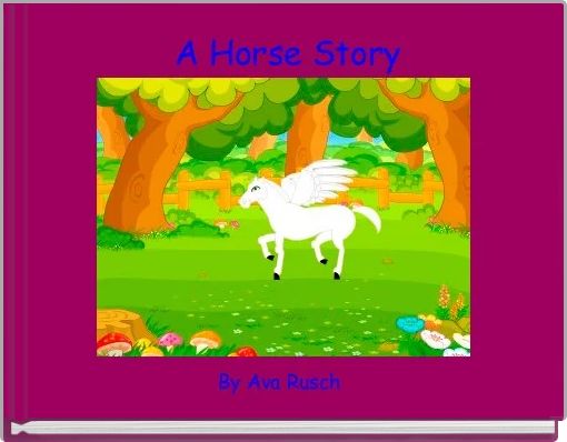  A Horse Story