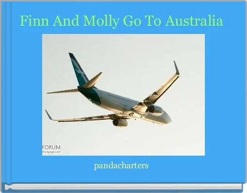 Finn And Molly Go To Australia 