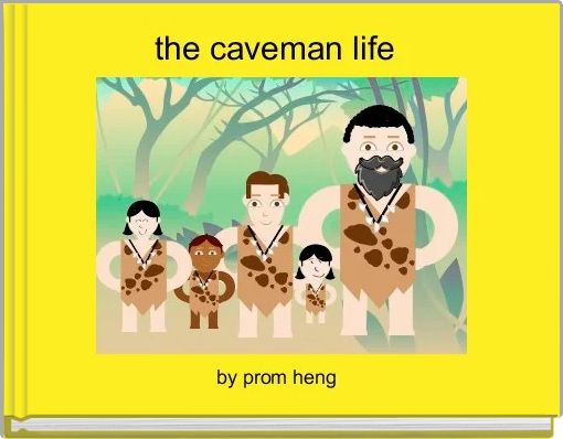the caveman life 