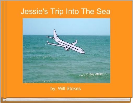 Jessie's Trip Into The Sea 