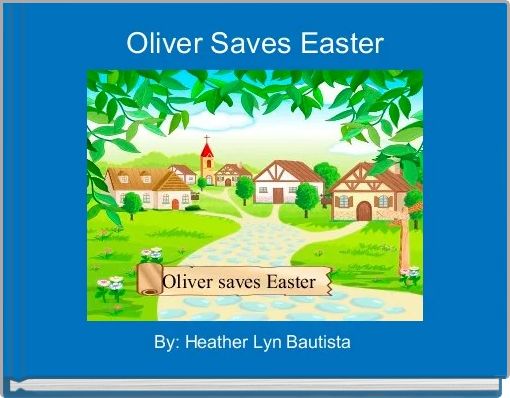 Oliver Saves Easter