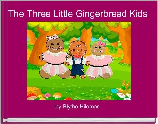 The Three Little Gingerbread Kids 