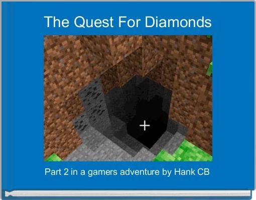 The Quest For Diamonds