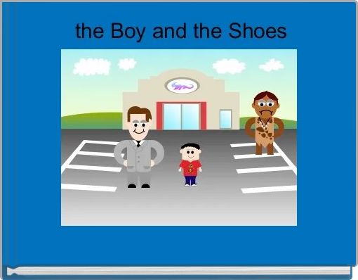 the Boy and the Shoes
