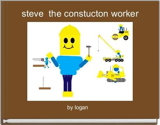 steve  the constucton worker