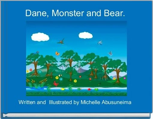 Dane, Monster and Bear. 