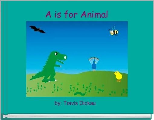 A is for Animal