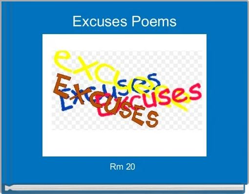 Excuses Poems