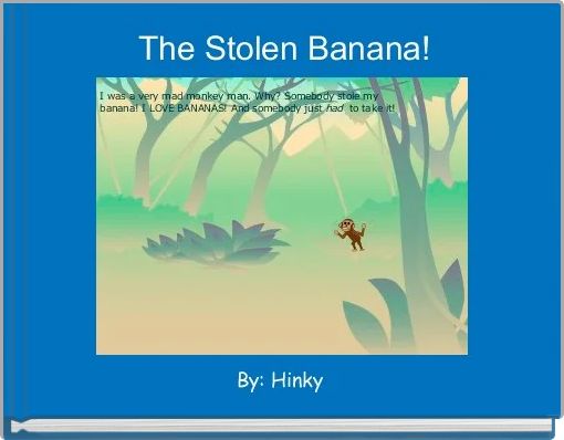 The Stolen Banana!