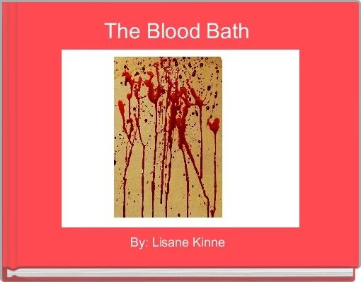 The Blood Bath 