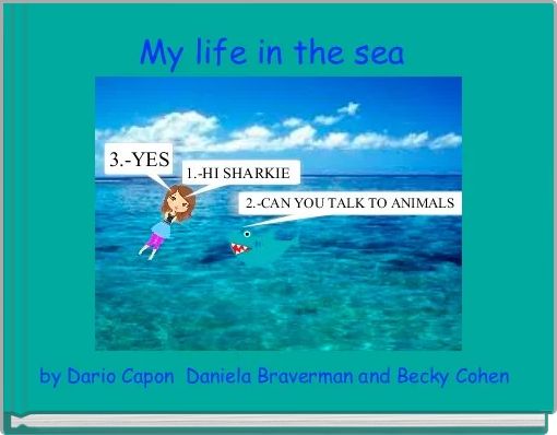 My life in the sea 