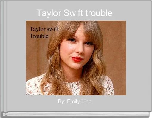 Taylor Swift trouble 