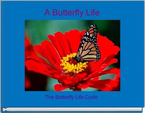 A Butterfly Life