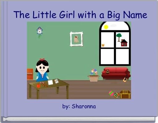 The Little Girl with a Big Name