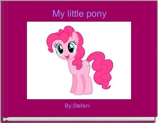  My little pony 