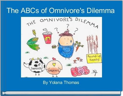 The ABCs of Omnivore's Dilemma 