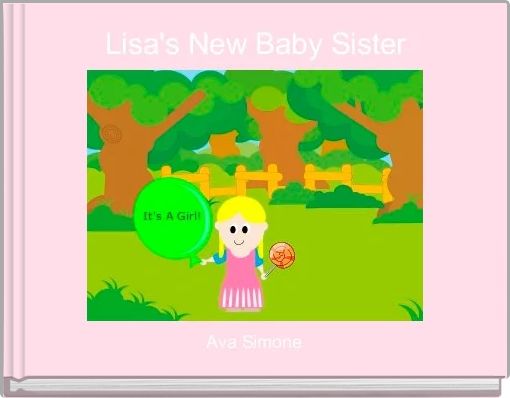 Lisa's New Baby Sister