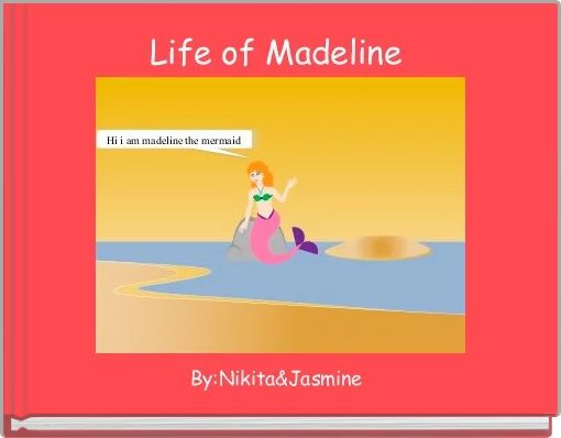 Life of Madeline 