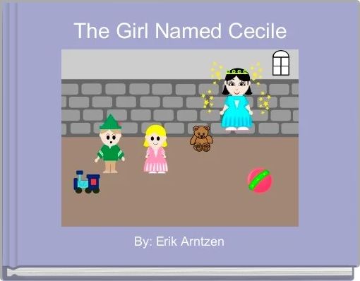 The Girl Named Cecile