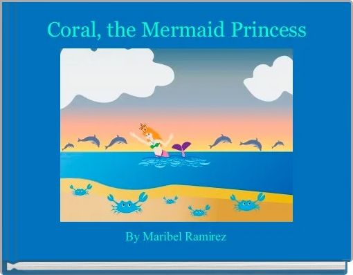 Coral, the Mermaid Princess
