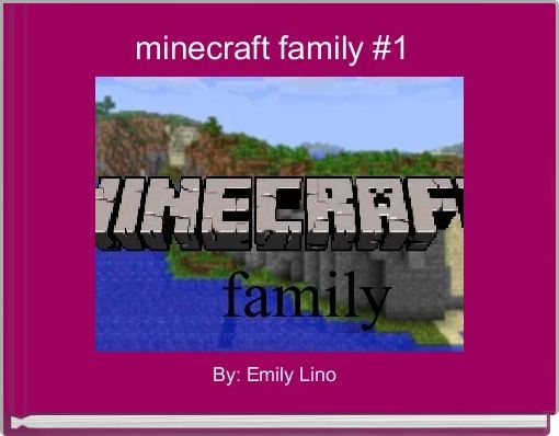 minecraft family #1 