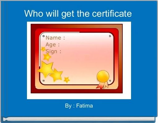  Who will get the certificate 