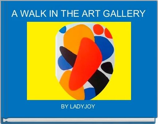 A WALK IN THE ART GALLERY