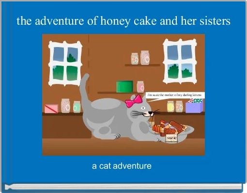  the adventure of honey cake and her sisters 