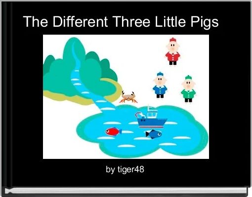 The Different Three Little Pigs  