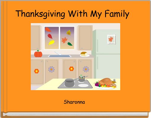 Thanksgiving With My Family
