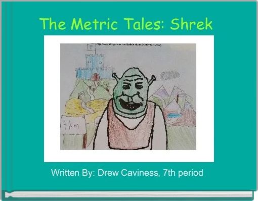 The Metric Tales: Shrek 