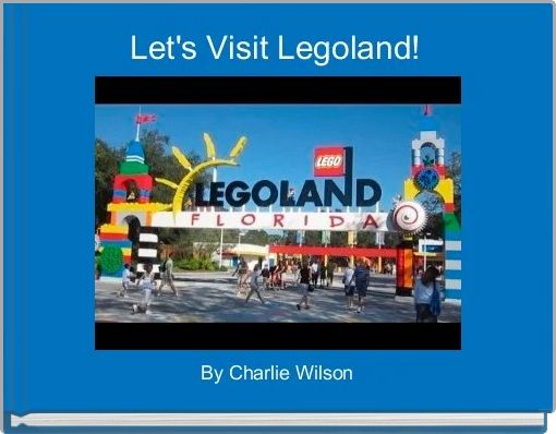 Let's Visit Legoland! 