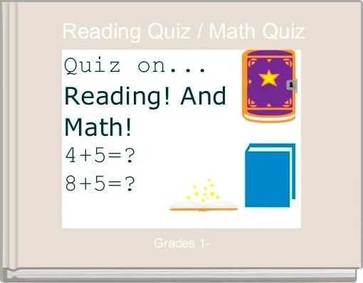  Reading Quiz / Math Quiz