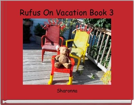 Rufus On Vacation Book 3