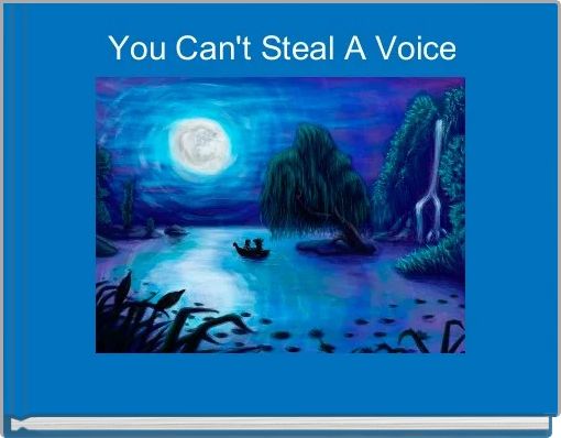 You Can't Steal A Voice