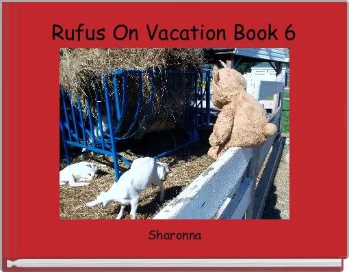 Rufus On Vacation Book 6