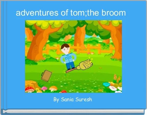 adventures of tom;the broom  