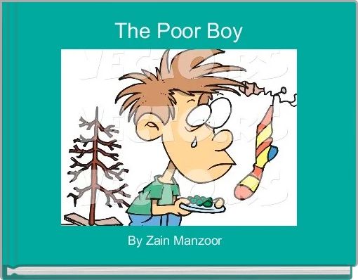 Bacon boy the poor boy - Free stories online. Create books for kids