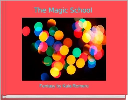 The Magic School 
