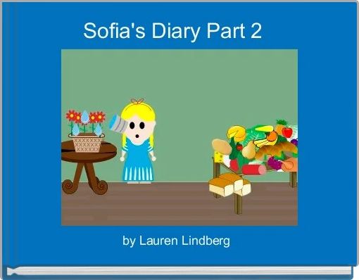 Sofia's Diary Part 2  