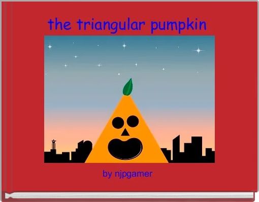 the triangular pumpkin 
