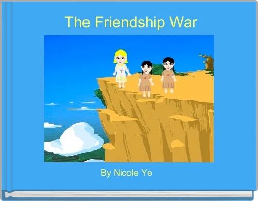 The Friendship War