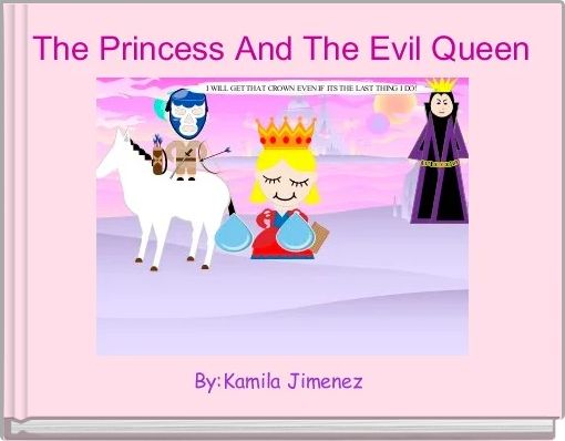 The Princess And The Evil Queen 