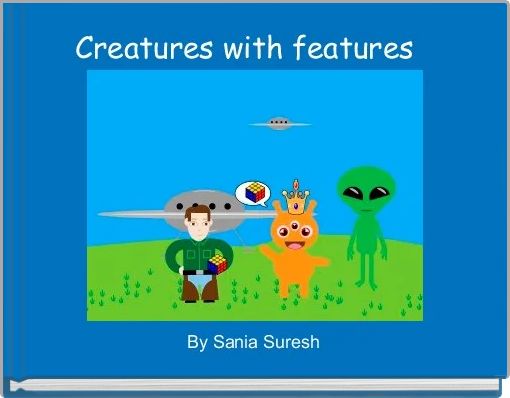 Creatures with features  
