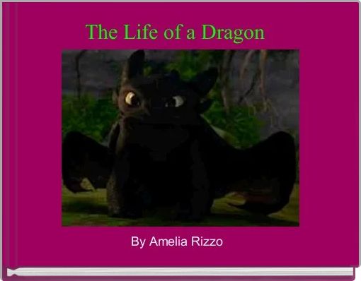 The Life of a Dragon  