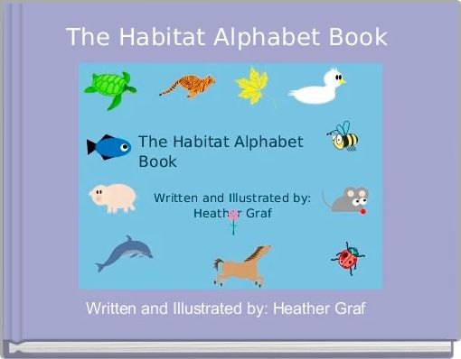 The Habitat Alphabet Book 