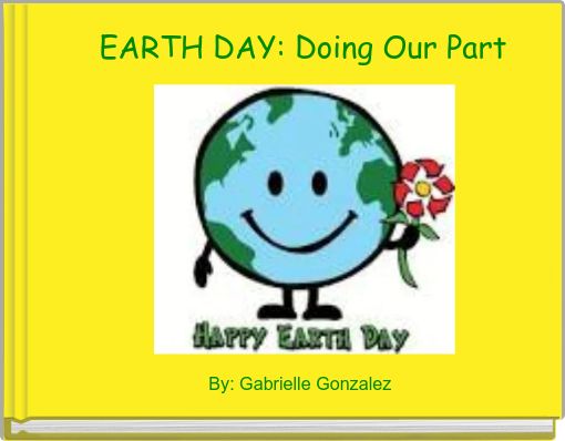 EARTH DAY: Doing Our Part
